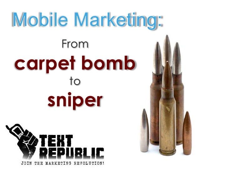 From Carpet Bomb To Sniper