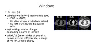 CT scan introduction for surgical residents | PPTX