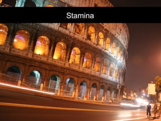 Stamina
 
