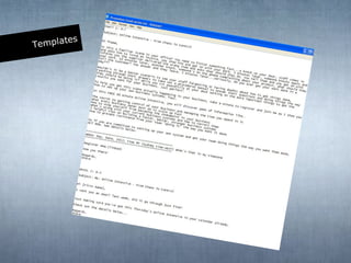 Templates
 