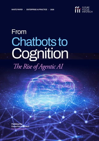 From Chatbots to Cognition: The Rise of Agentic AI in Enterprise ...