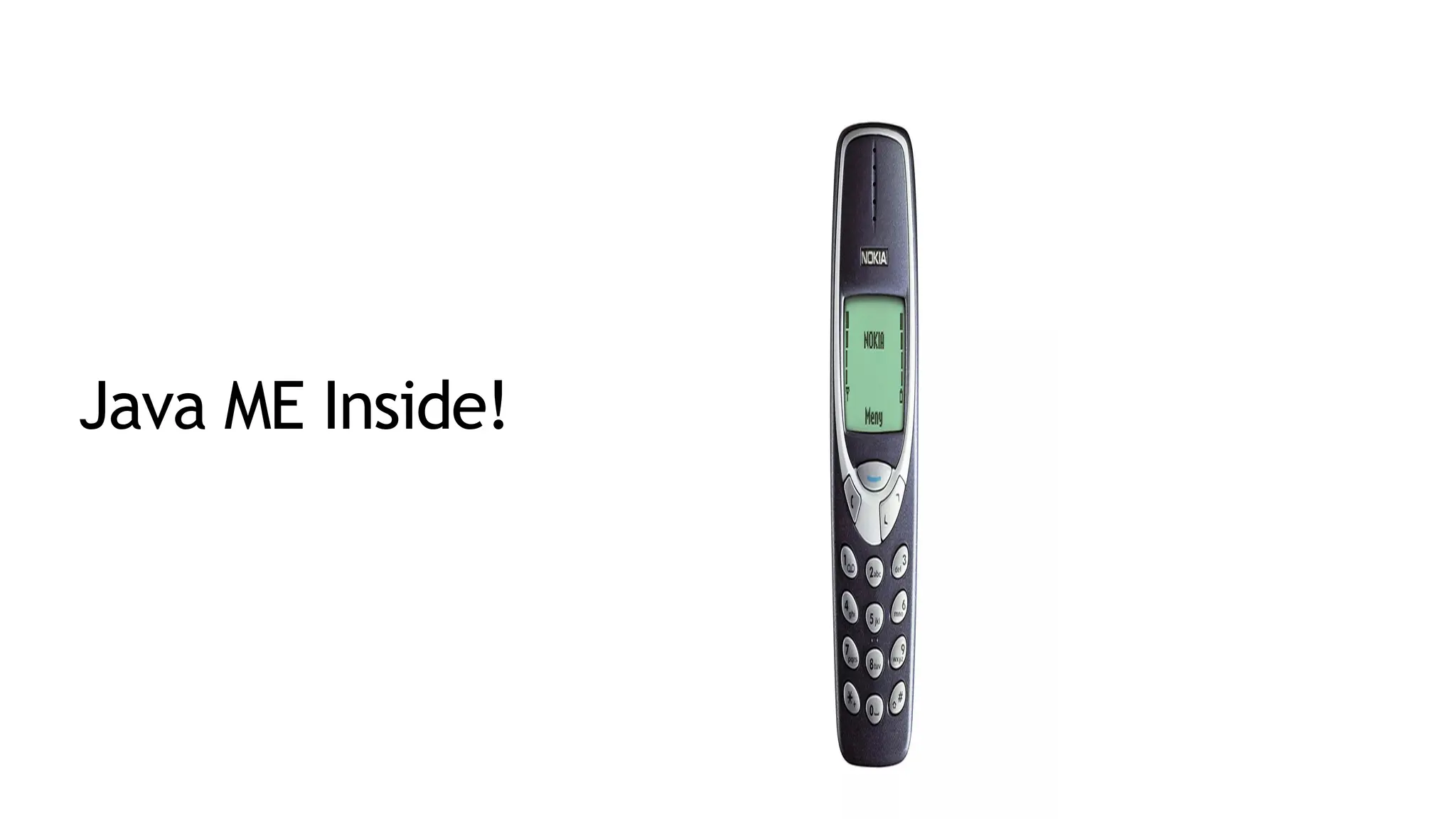 Java ME Inside!
 