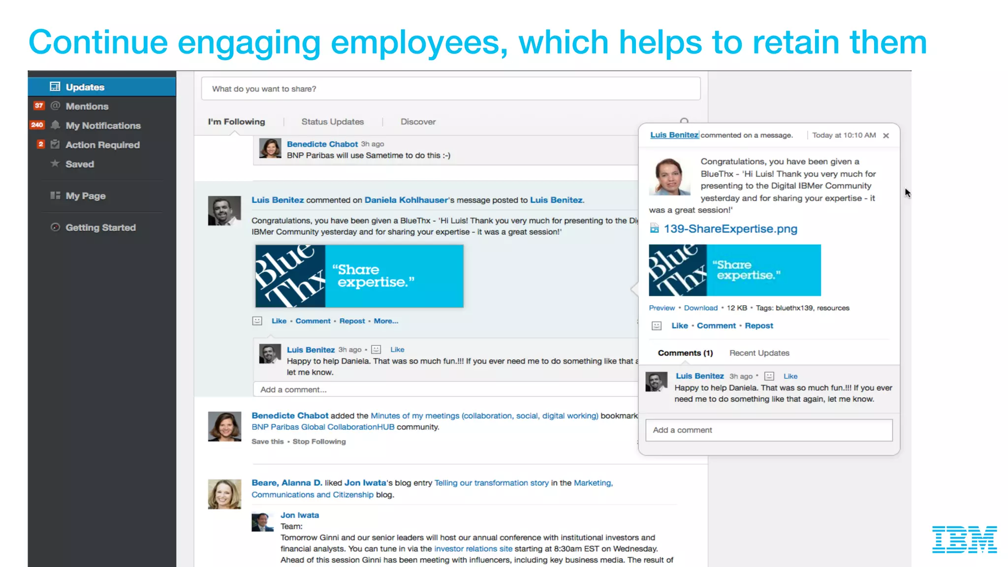 Continue engaging employees, which helps to retain them
 
