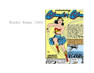 Wonder Woman (1941)Wonder Woman (1941)
 