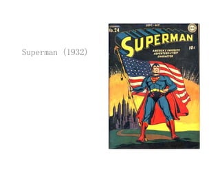 Superman (1932)Superman (1932)
 