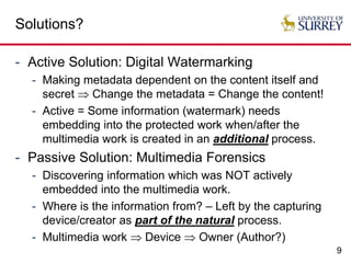 From Digital Watermarking to Multimedia Forensics: How can they help to ...
