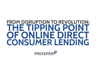 From disruption to revolution: the tipping point of online direct consumer lending