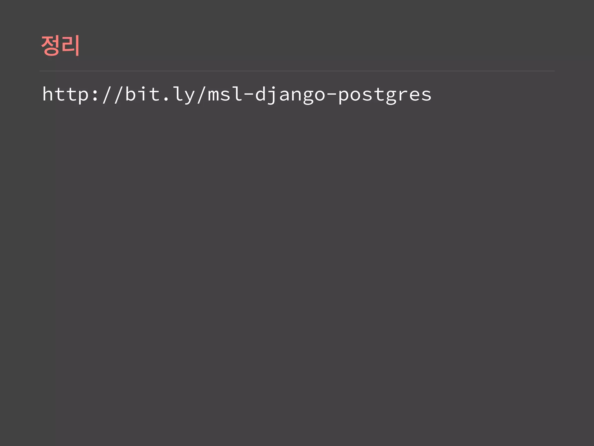 http://bit.ly/msl-django-postgres
 