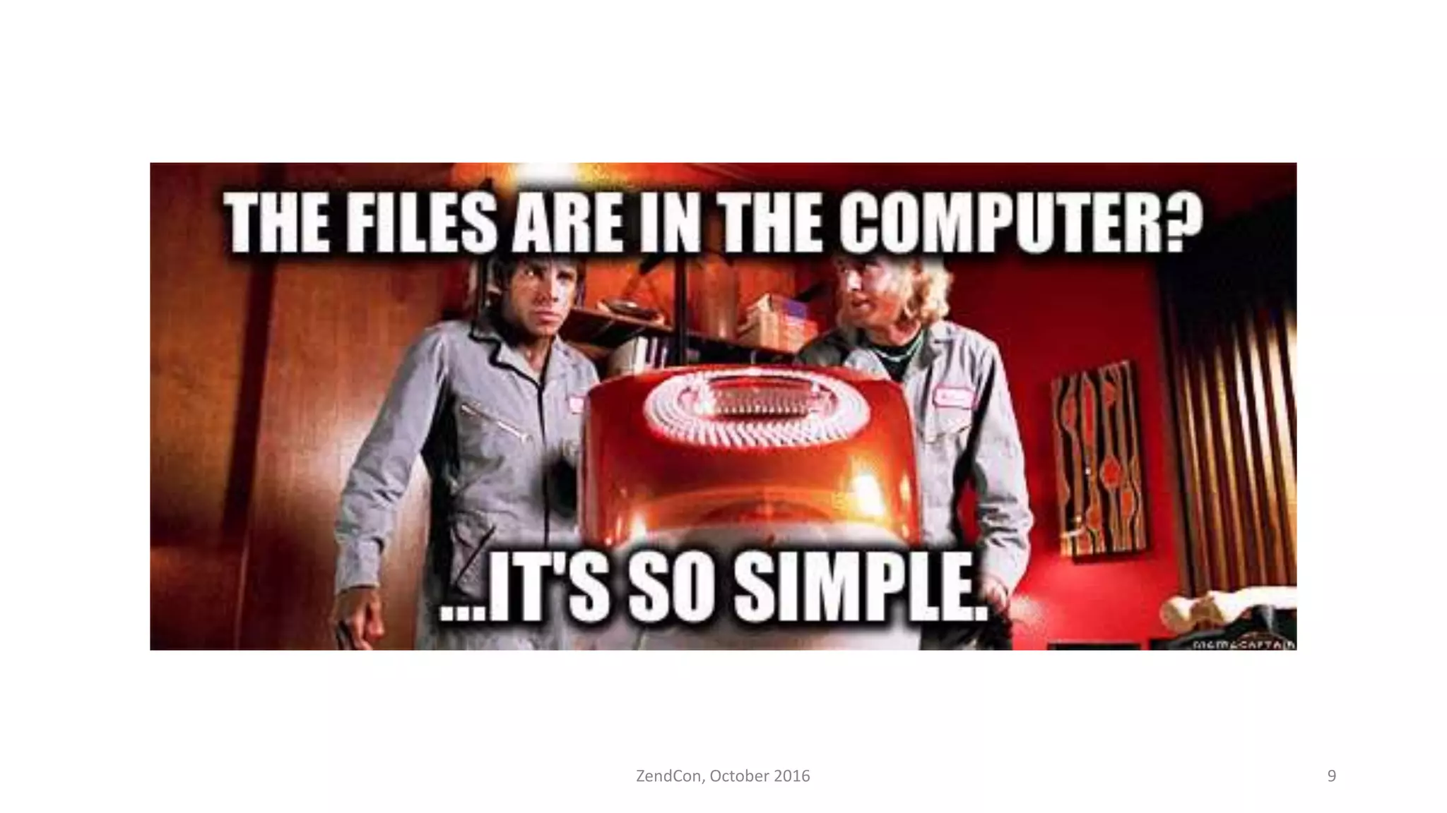 ZendCon, October 2016 9
 