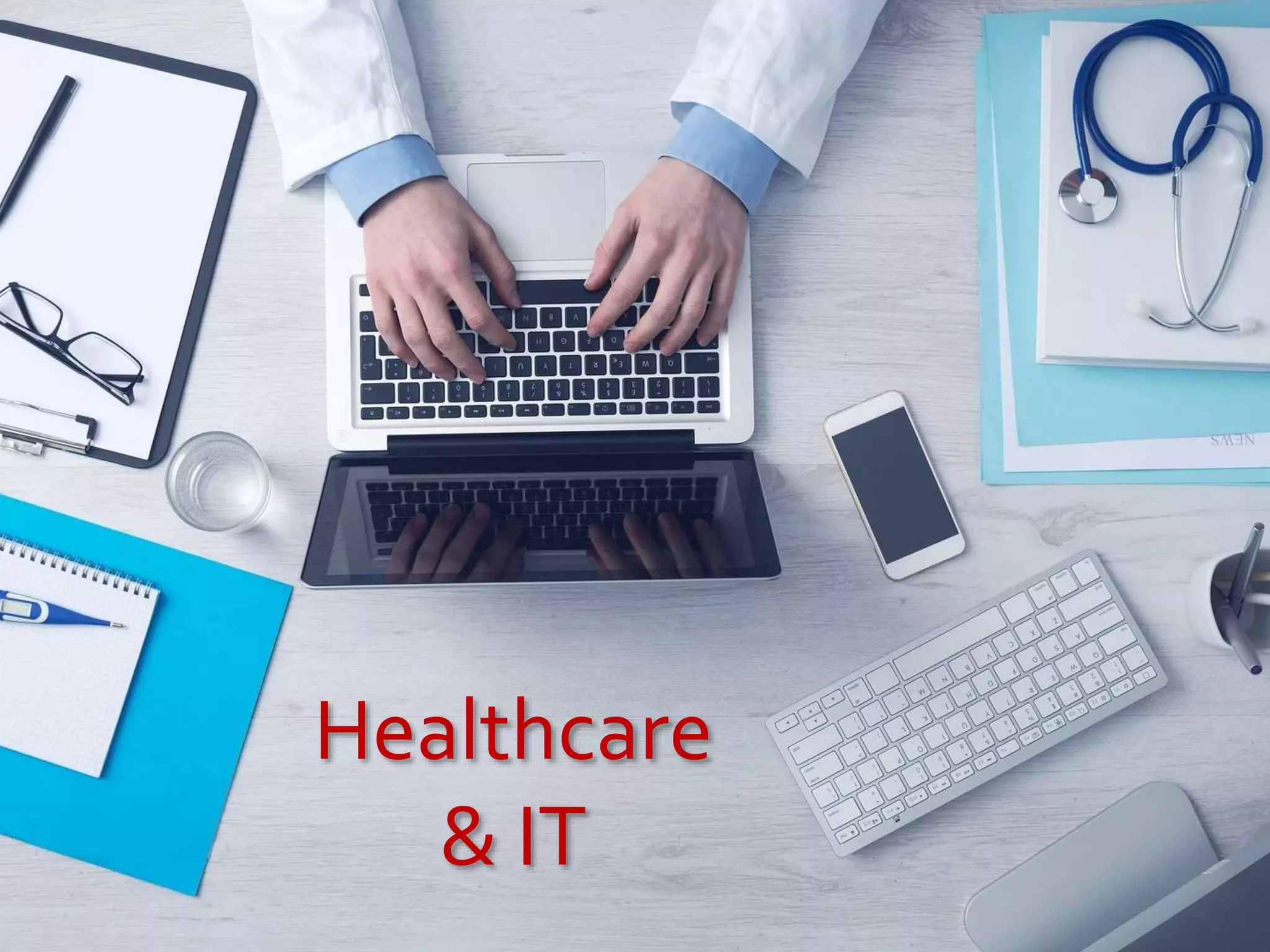 Healthcare
& IT
 