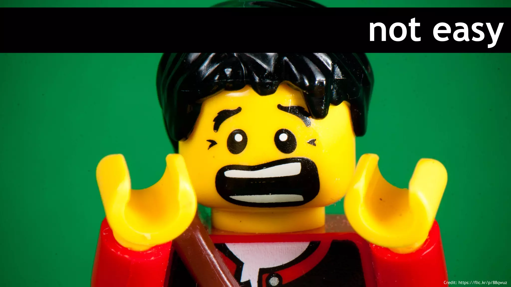 not easy
Credit: https://flic.kr/p/88qwuz
 