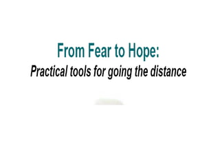 From fear to hope