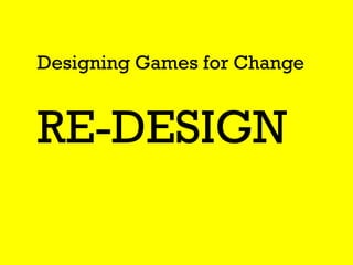 Designing Games for Health RE-DESIGN  