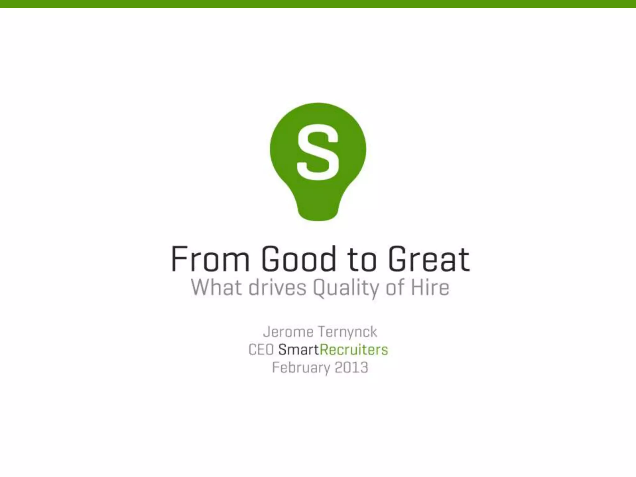 From Good to Great: What Drives Quality of Hire