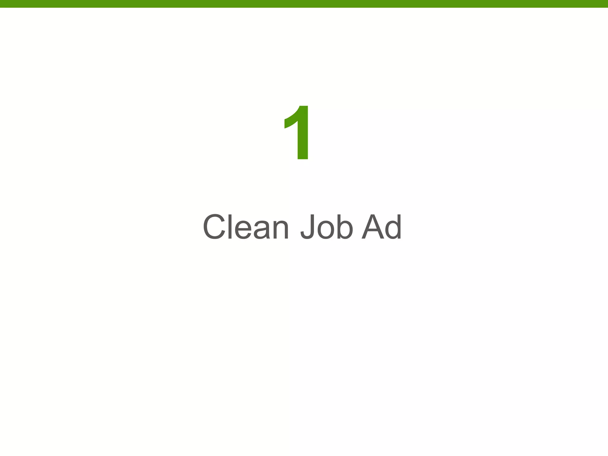 1
Clean Job Ad
 