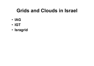 From Grids To Clouds Guy Tel Zur May 2009