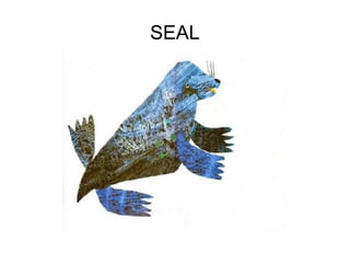SEAL
 
