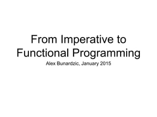 From Imperative to Functional Programming (for Absolute Beginners) | PPT