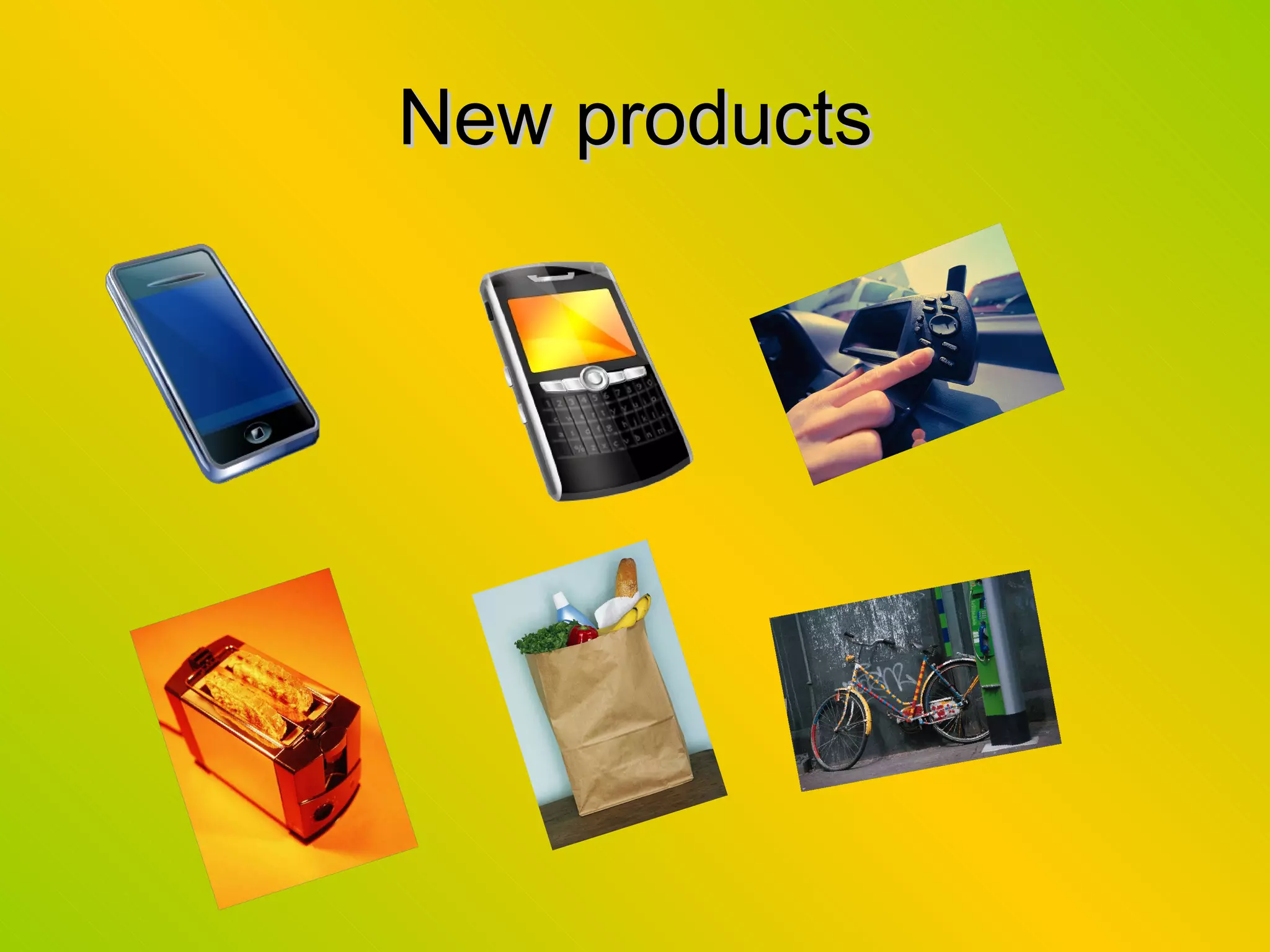 New products 