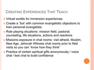 Using The Internet To Ensure Transformation Of DisciplesInformation: repositories, web pages, videos etc