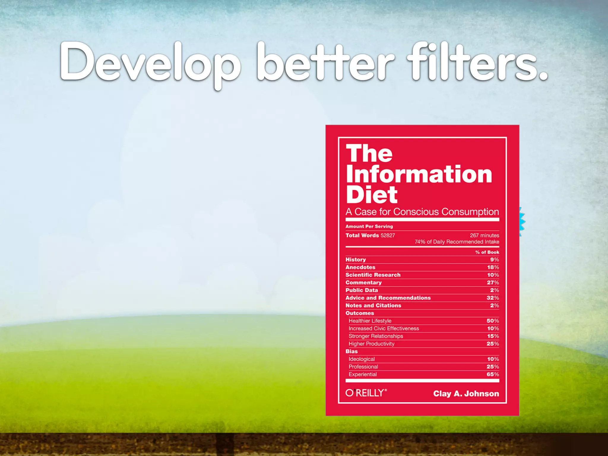 Develop better filters.
 