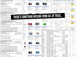 THERE’S SOMETHING MISSING FROM ALL OF THESE...
 