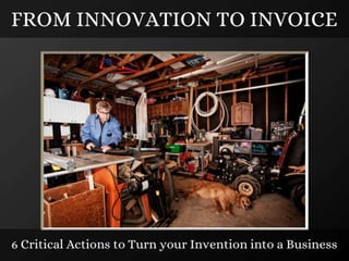 From Innovation to Invoice