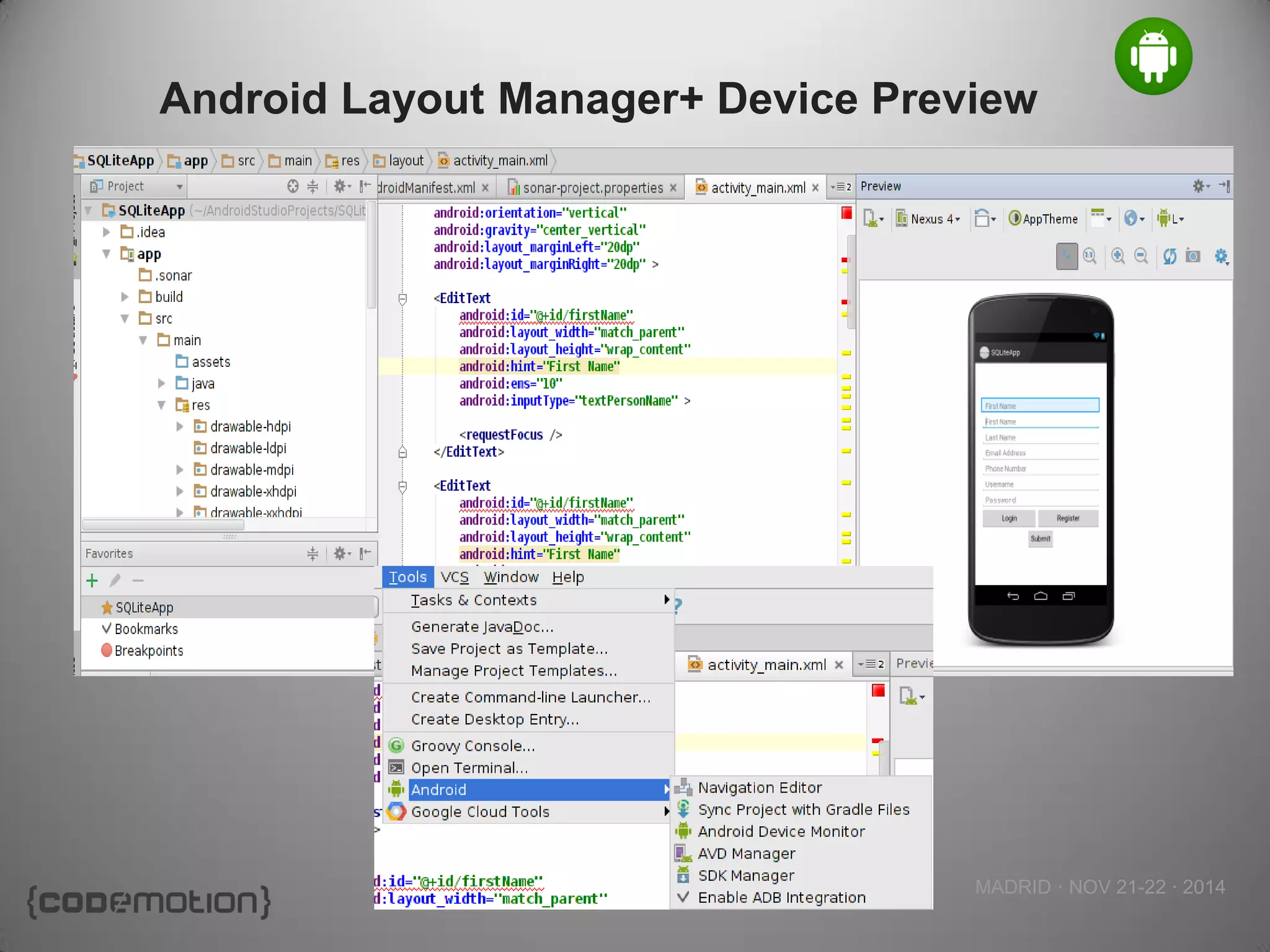 MADRID · NOV 21-22 · 2014 
Android Layout Manager+ Device Preview  