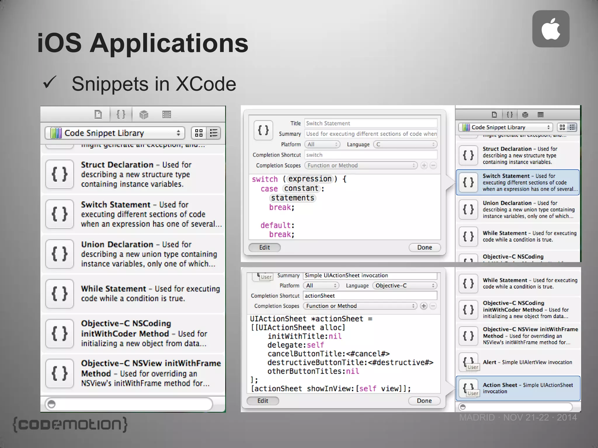 MADRID · NOV 21-22 · 2014 
iOS Applications 
Snippets in XCode  