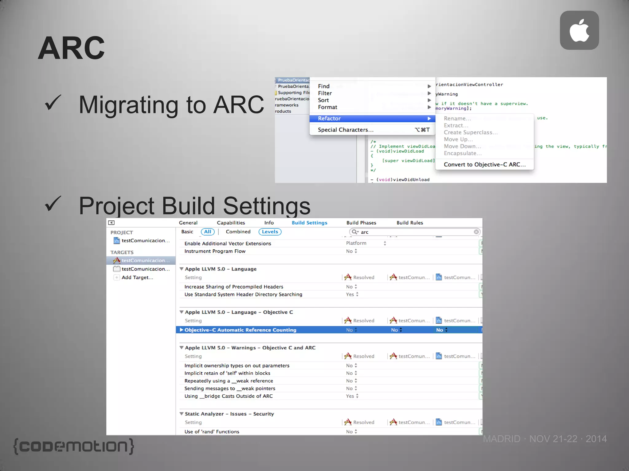 MADRID · NOV 21-22 · 2014 
ARC 
Migrating to ARC 
Project Build Settings  