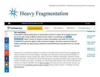 30/80
Heavy Fragmentation
https://www.fool.com/investing/2016/11/12/bad-news-we-may-have-an-iot-problem-on-our-hands.aspx
 