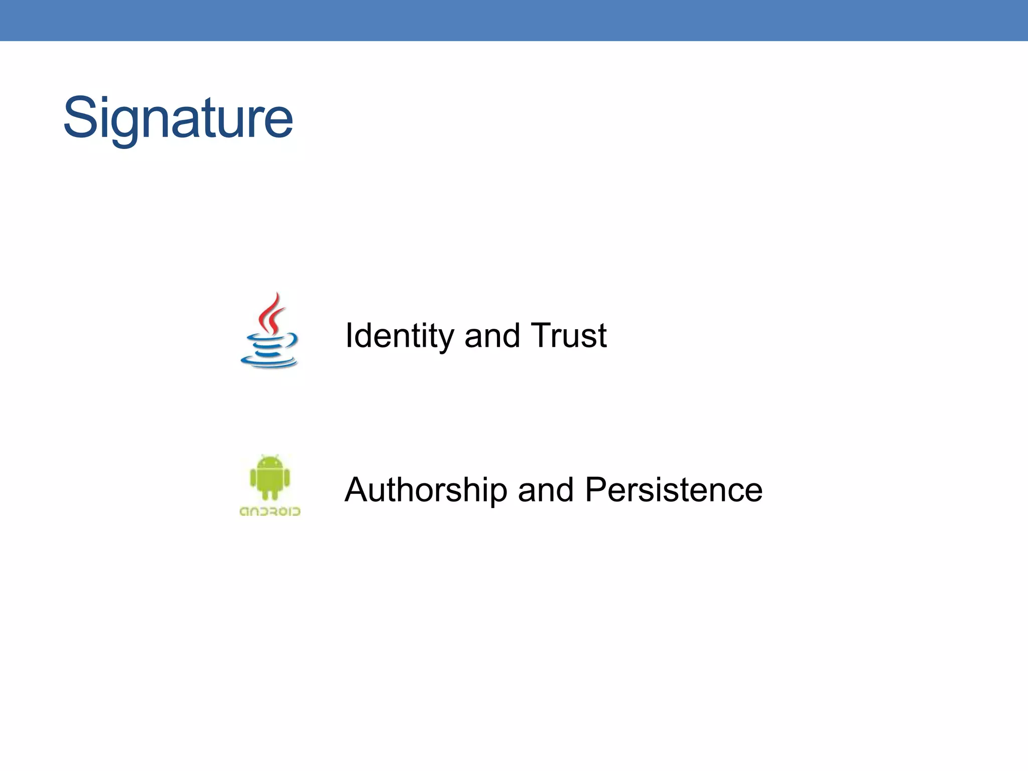 Signature Identity and Trust Authorship and Persistence 