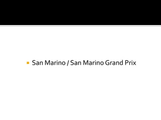    San Marino / San Marino Grand Prix
 