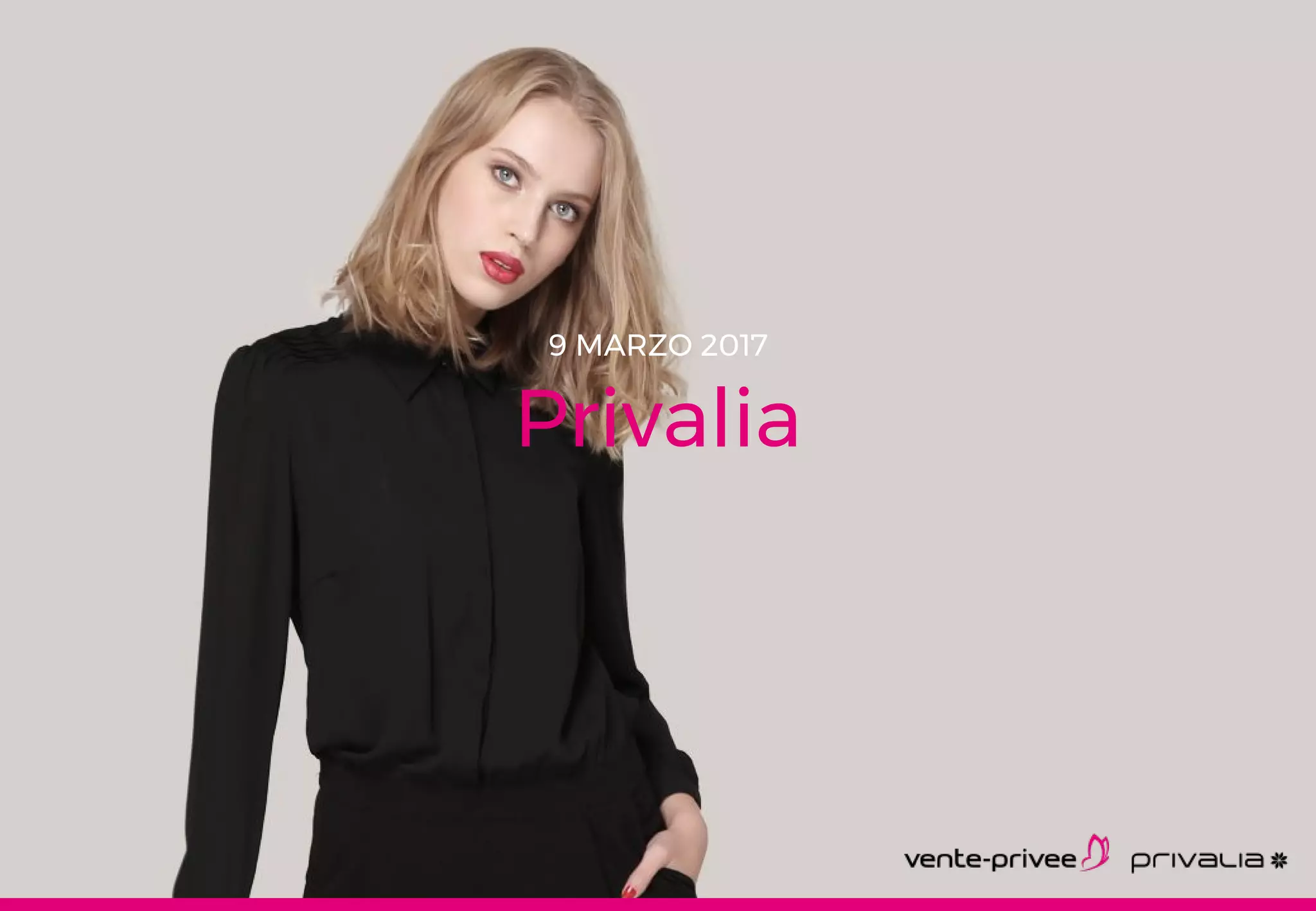 1
Privalia
9 MARZO 2017
 