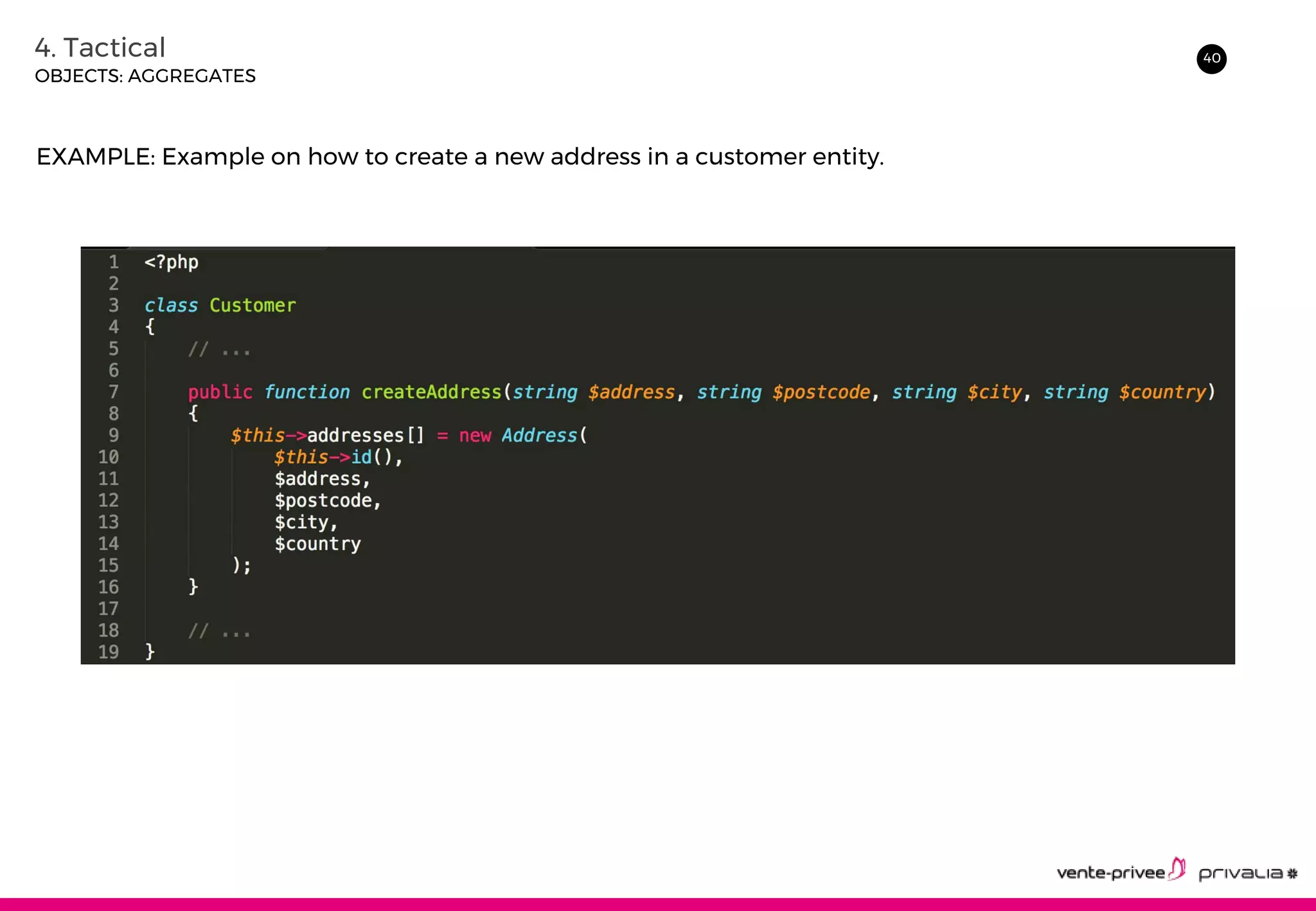 404. Tactical
OBJECTS: AGGREGATES
EXAMPLE: Example on how to create a new address in a customer entity.
 