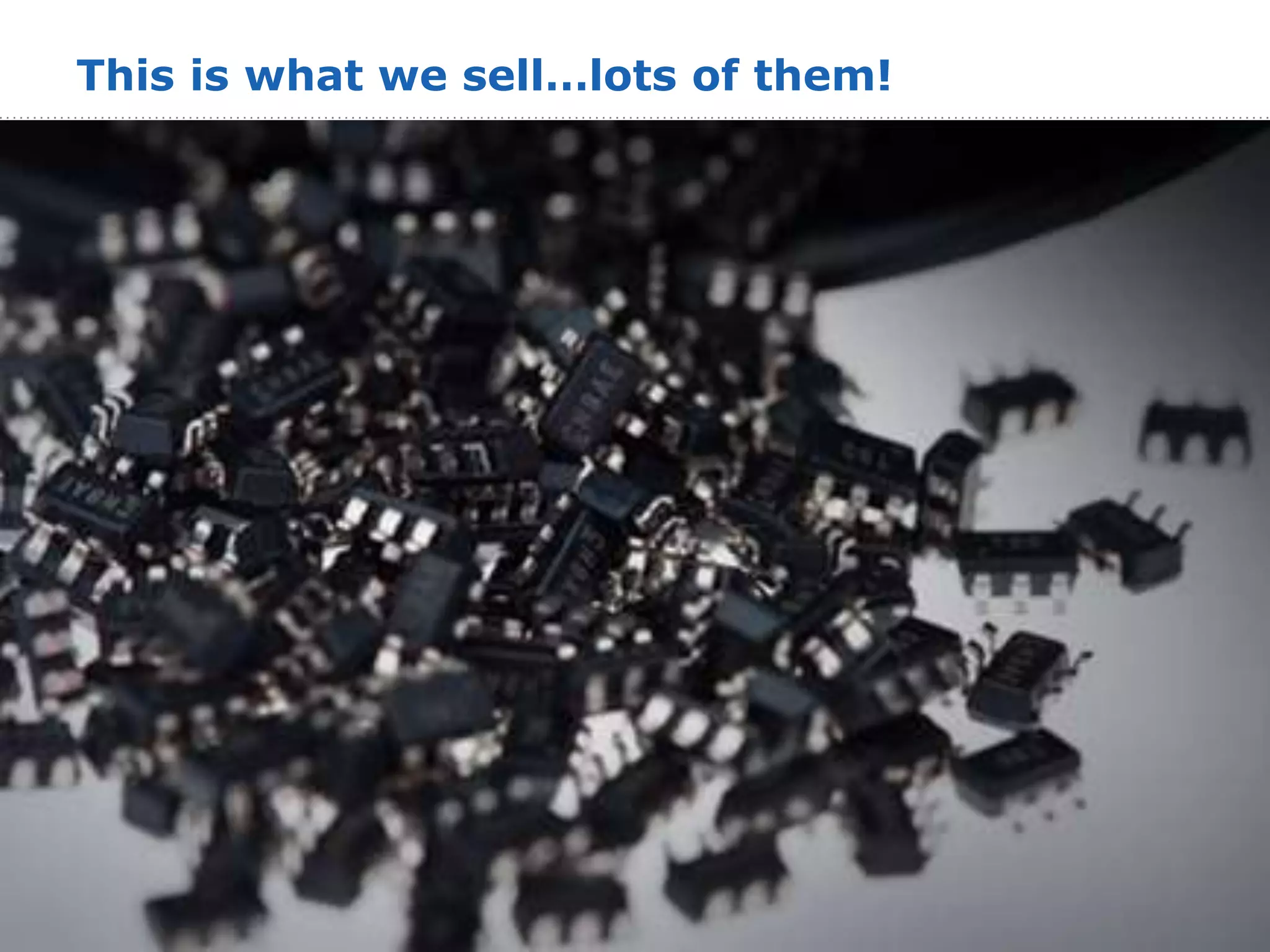 8 © 2014 Copyright Atmel Corporation
This is what we sell…lots of them!
 