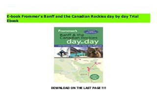 DOWNLOAD ON THE LAST PAGE !!!!
Download Here https://ebooklibrary.solutionsforyou.space/?book=1628872888 Banff National Park, in the Canadian Rockies, receives nearly six million visitors a year. It is the most heavily-visited national park in Canada, and rightly so — it’s filled with ravishing sights. Packed with color photos, this bestselling guide offers itineraries that show you how to see the best of Banff and the Canadian Rockies in a short time — with bulleted maps that lead the way from sight to sight. Featuring a full range of area and thematic tours, plus dining, lodging, shopping, nightlife, and practical visitor info, Frommer's Banff and the Canadian Rockies day by day is the only guide that helps travelers organize their time to get the most out of a trip. Inside this book you'll find: -Full color throughout with hundreds of photos and dozens of maps-Sample one- to three-day itineraries that include The Best Hiking, Banff for Photographers, Glaciers & Wildlife, Banff with Kids, and more-Star ratings for all hotels, restaurants, and attractions clue readers in on great finds and values-Exact pricing so there’s never any guessing-Tear-resistant foldout map in a handy, re-closable plastic walletChristie Pashby, author of this edition and of many previous editions of Frommer's guidebooks to the Canadian Rockies, lives in Alberta, Canada, and has spent years exploring the Canadian Rockies. She holds a BA from McGill University and a Bachelor of Journalism degree from the University of King's College. In addition to writing countless travel guides to Canada, Pashby is a part-time employee of the respected Banff Mountain Film Festival. And she is the mother to an active toddler who loves to hike, ski and bike as much as her parents.Frommer's is proud to be publishing this definitive guide to the great Rockies of Canada, and to the hotels, restaurants, shops and other attractions that make this area such an exciting choice for vacationing. Read Online PDF Frommer's Banff and the Canadian Rockies day by day Download PDF Frommer's
Banff and the Canadian Rockies day by day Read Full PDF Frommer's Banff and the Canadian Rockies day by day
E-book Frommer's Banff and the Canadian Rockies day by day Trial
Ebook
 