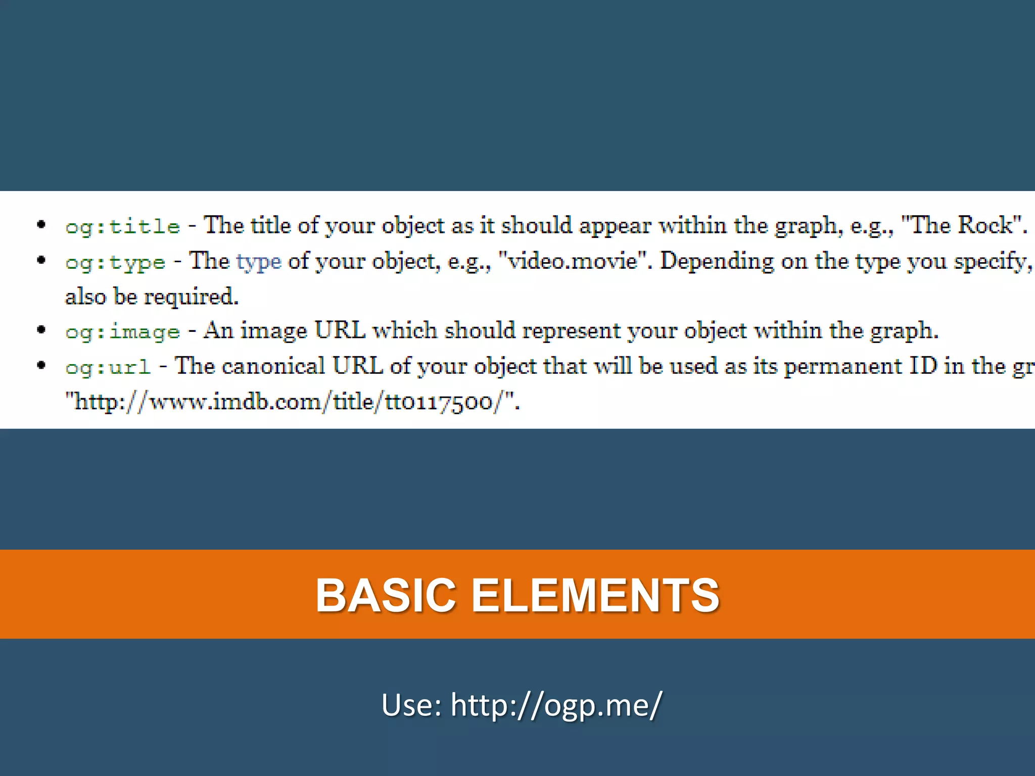 BASIC ELEMENTS Use: http://ogp.me/ 