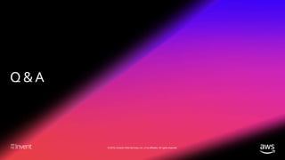 © 2018, Amazon Web Services, Inc. or its affiliates. All rights reserved.
 