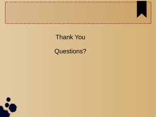 Thank You
Questions?
 