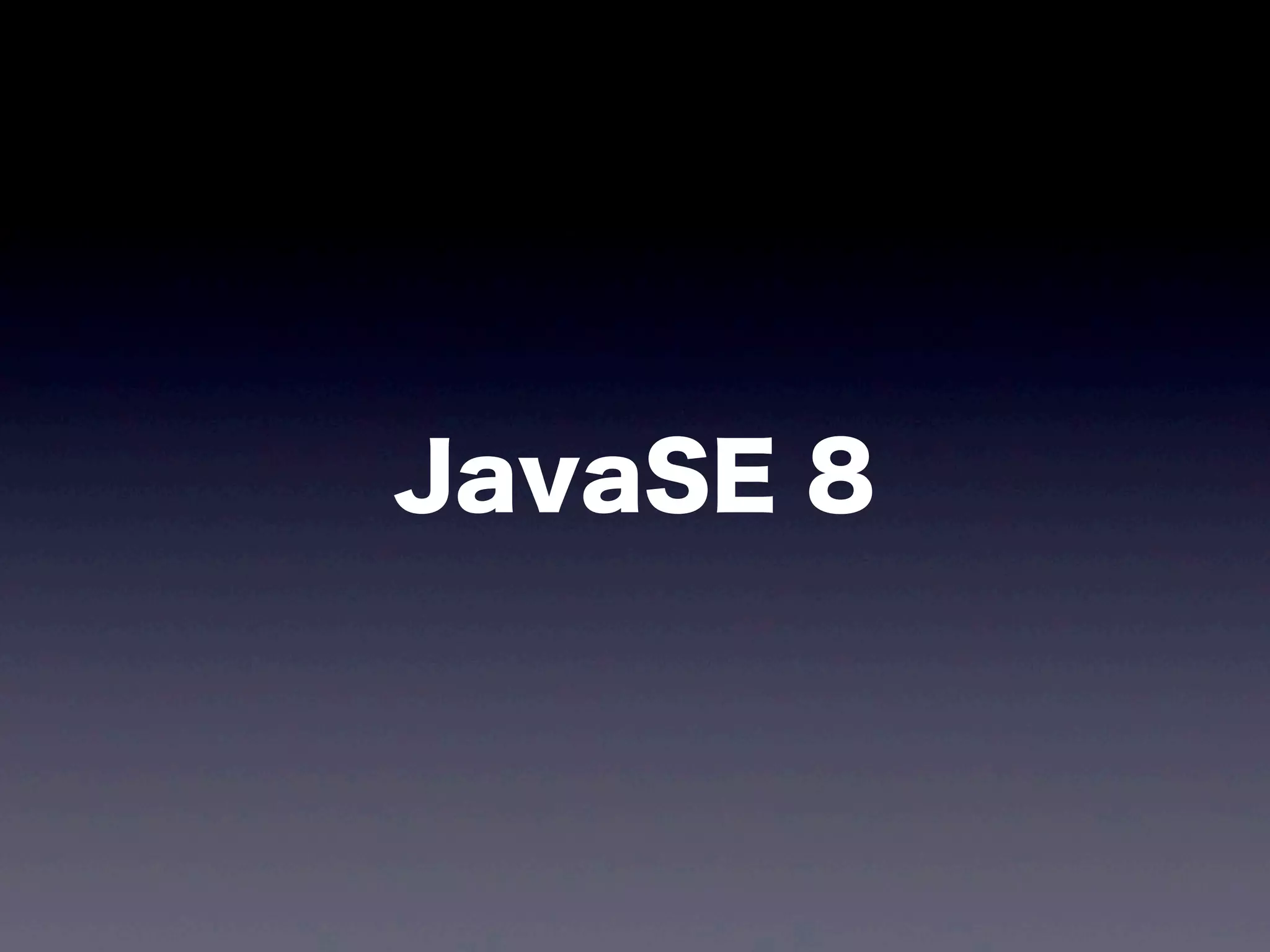JavaSE 8
 