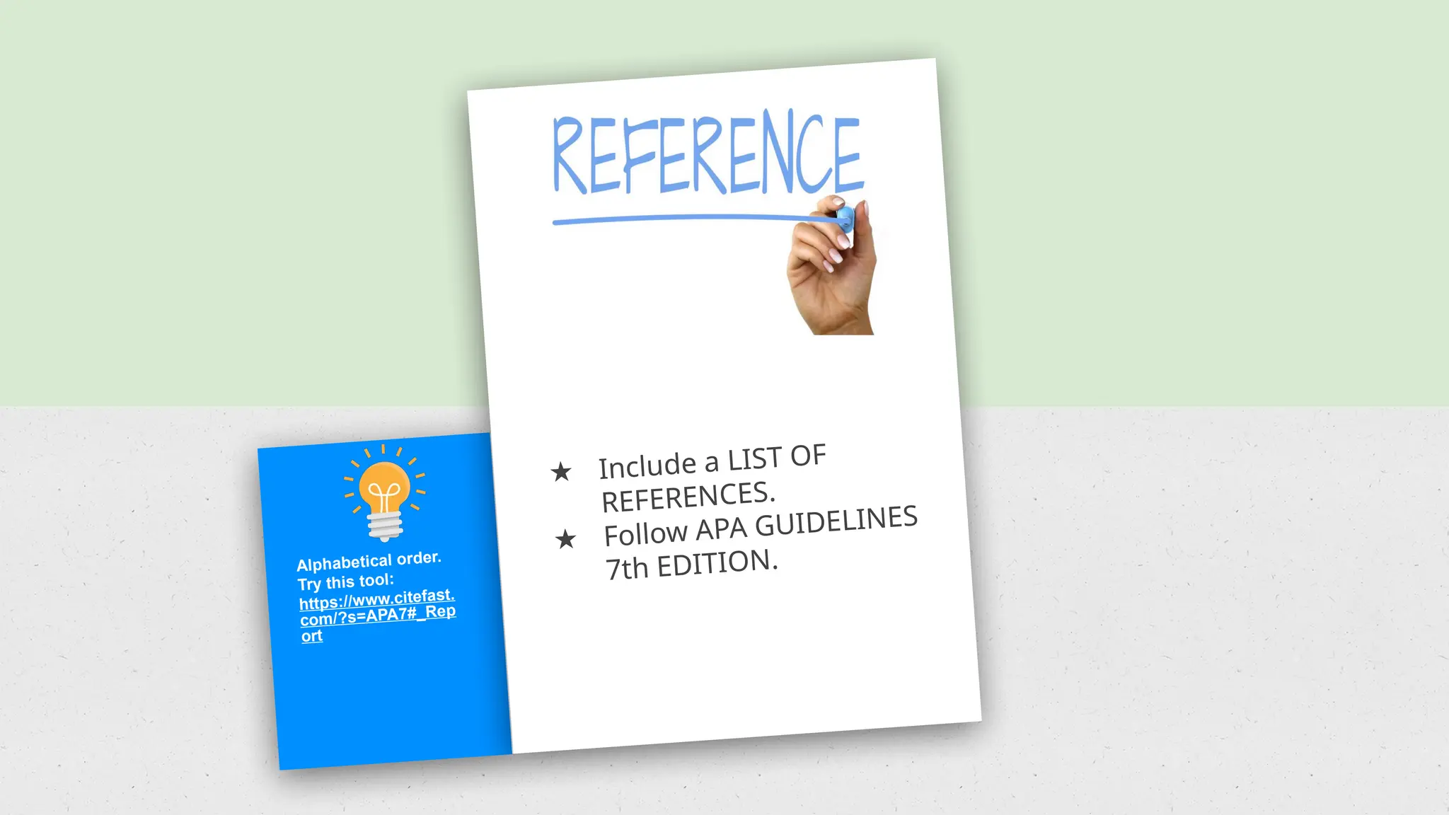 Alphabetical order.
Try this tool:
https://www.citefast.
com/?s=APA7#_Rep
ort
★ Include a LIST OF
REFERENCES.
★ Follow APA GUIDELINES
7th EDITION.
 