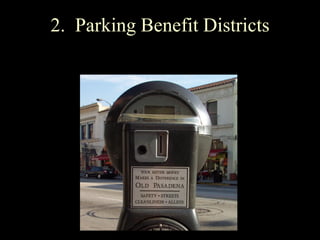 2. Parking Benefit Districts
 
