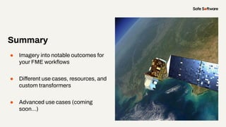 From Pixels to Insights: Getting Started with Imagery in FME | PDF