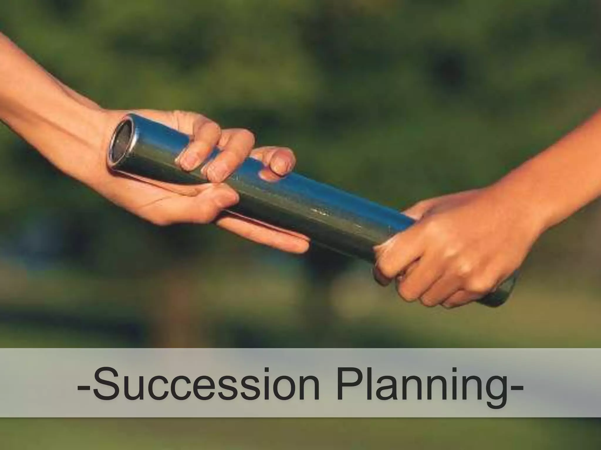 -Succession Planning-
 