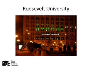 Roosevelt University
 