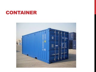 CONTAINER
 