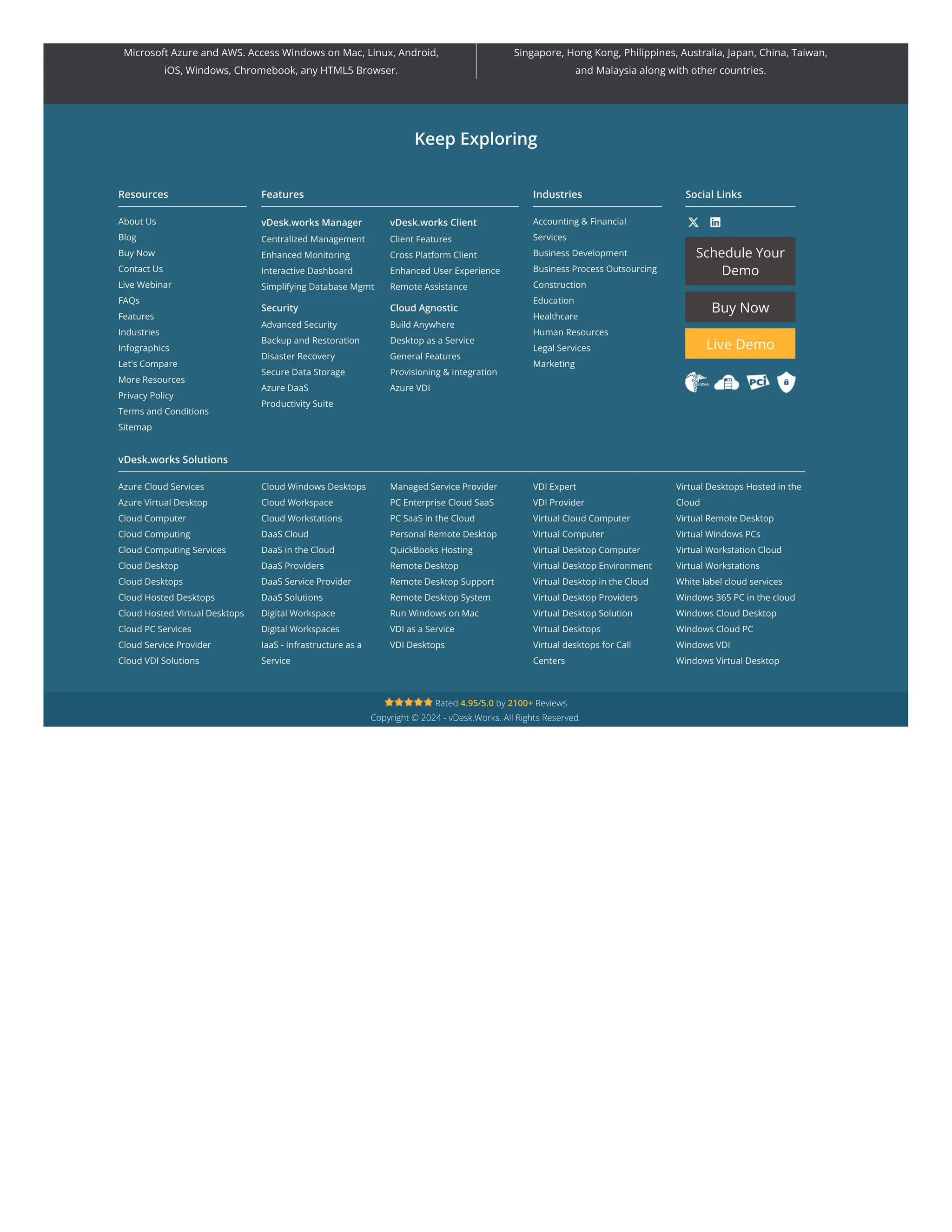 Keep Exploring
About Us
Blog
Buy Now
Contact Us
Live Webinar
FAQs
Features
Industries
Infographics
Let's Compare
More Resources
Privacy Policy
Terms and Conditions
Sitemap
Resources
Centralized Management
Enhanced Monitoring
Interactive Dashboard
Simplifying Database Mgmt
vDesk.works Manager
Client Features
Cross Platform Client
Enhanced User Experience
Remote Assistance
vDesk.works Client
Advanced Security
Backup and Restoration
Disaster Recovery
Secure Data Storage
Azure DaaS
Productivity Suite
Security
Build Anywhere
Desktop as a Service
General Features
Provisioning & Integration
Azure VDI
Cloud Agnostic
Features
Accounting & Financial
Services
Business Development
Business Process Outsourcing
Construction
Education
Healthcare
Human Resources
Legal Services
Marketing
Industries
 
Schedule Your
Demo
Buy Now
Live Demo
Social Links
Rated 4.95/5.0 by 2100+ Reviews
Copyright © 2024 - vDesk.Works. All Rights Reserved.
vDesk.works Solutions
Azure Cloud Services
Azure Virtual Desktop
Cloud Computer
Cloud Computing
Cloud Computing Services
Cloud Desktop
Cloud Desktops
Cloud Hosted Desktops
Cloud Hosted Virtual Desktops
Cloud PC Services
Cloud Service Provider
Cloud VDI Solutions
Cloud Windows Desktops
Cloud Workspace
Cloud Workstations
DaaS Cloud
DaaS in the Cloud
DaaS Providers
DaaS Service Provider
DaaS Solutions
Digital Workspace
Digital Workspaces
IaaS - Infrastructure as a
Service
Managed Service Provider
PC Enterprise Cloud SaaS
PC SaaS in the Cloud
Personal Remote Desktop
QuickBooks Hosting
Remote Desktop
Remote Desktop Support
Remote Desktop System
Run Windows on Mac
VDI as a Service
VDI Desktops
VDI Expert
VDI Provider
Virtual Cloud Computer
Virtual Computer
Virtual Desktop Computer
Virtual Desktop Environment
Virtual Desktop in the Cloud
Virtual Desktop Providers
Virtual Desktop Solution
Virtual Desktops
Virtual desktops for Call
Centers
Virtual Desktops Hosted in the
Cloud
Virtual Remote Desktop
Virtual Windows PCs
Virtual Workstation Cloud
Virtual Workstations
White label cloud services
Windows 365 PC in the cloud
Windows Cloud Desktop
Windows Cloud PC
Windows VDI
Windows Virtual Desktop
Microsoft Azure and AWS. Access Windows on Mac, Linux, Android,
iOS, Windows, Chromebook, any HTML5 Browser.
Singapore, Hong Kong, Philippines, Australia, Japan, China, Taiwan,
and Malaysia along with other countries.
 