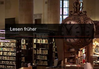 Lesen früher
 