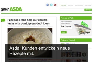 Asda: Kunden entwickeln neue
Rezepte mit.
 